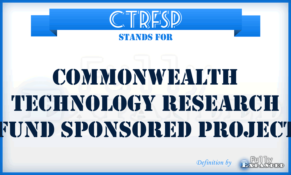 CTRFSP - Commonwealth Technology Research Fund Sponsored Project