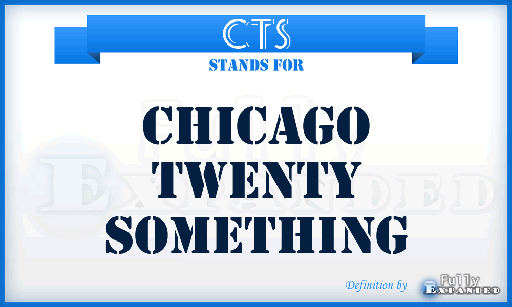 CTS - Chicago Twenty Something