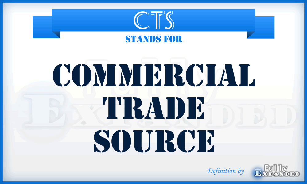 CTS - Commercial Trade Source