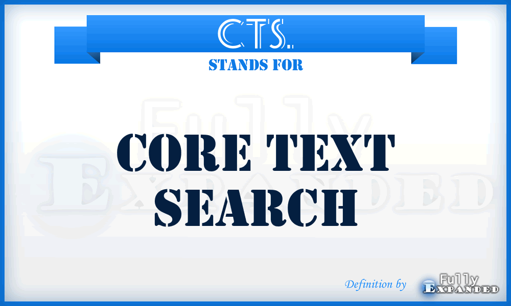 CTS. - Core Text Search