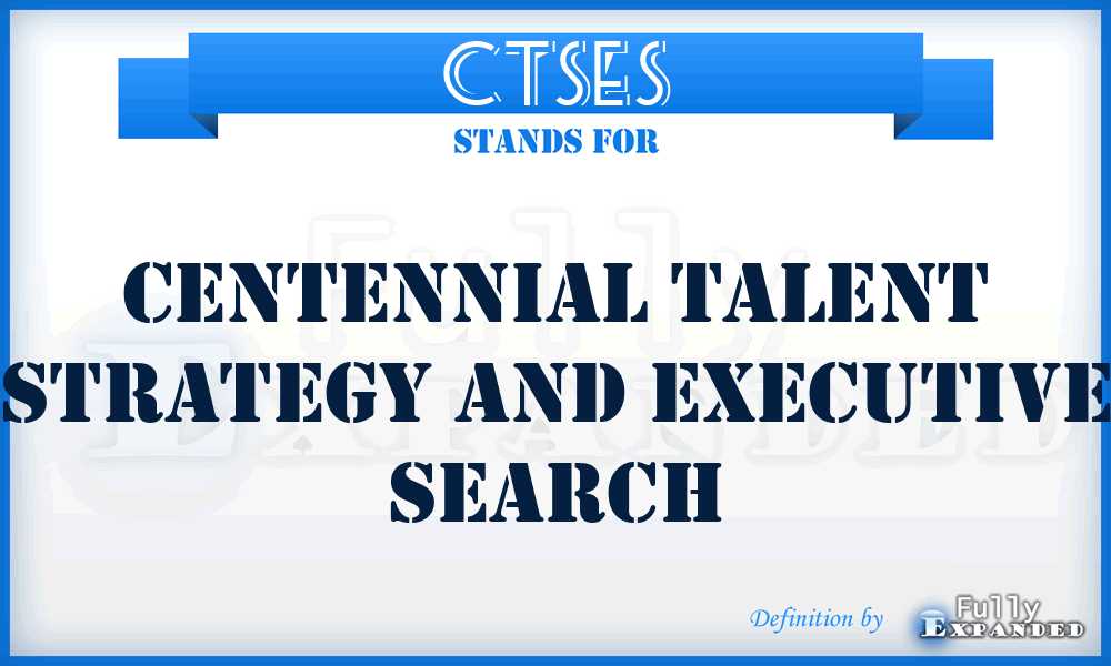 CTSES - Centennial Talent Strategy and Executive Search