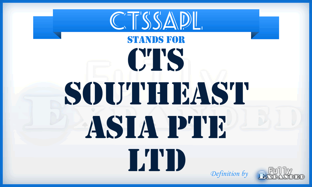 CTSSAPL - CTS Southeast Asia Pte Ltd
