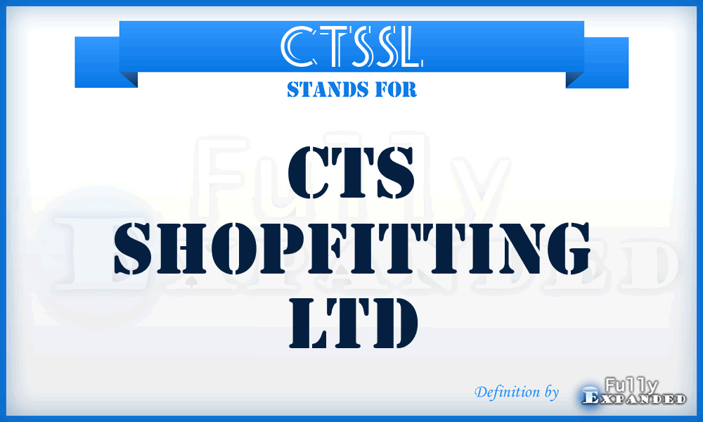 CTSSL - CTS Shopfitting Ltd