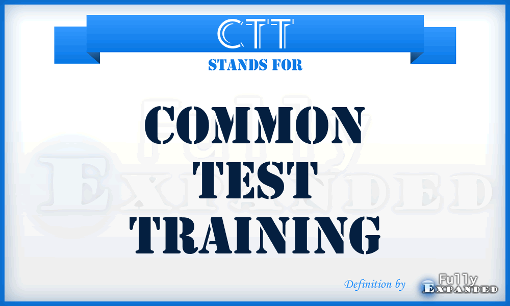 CTT - Common Test Training