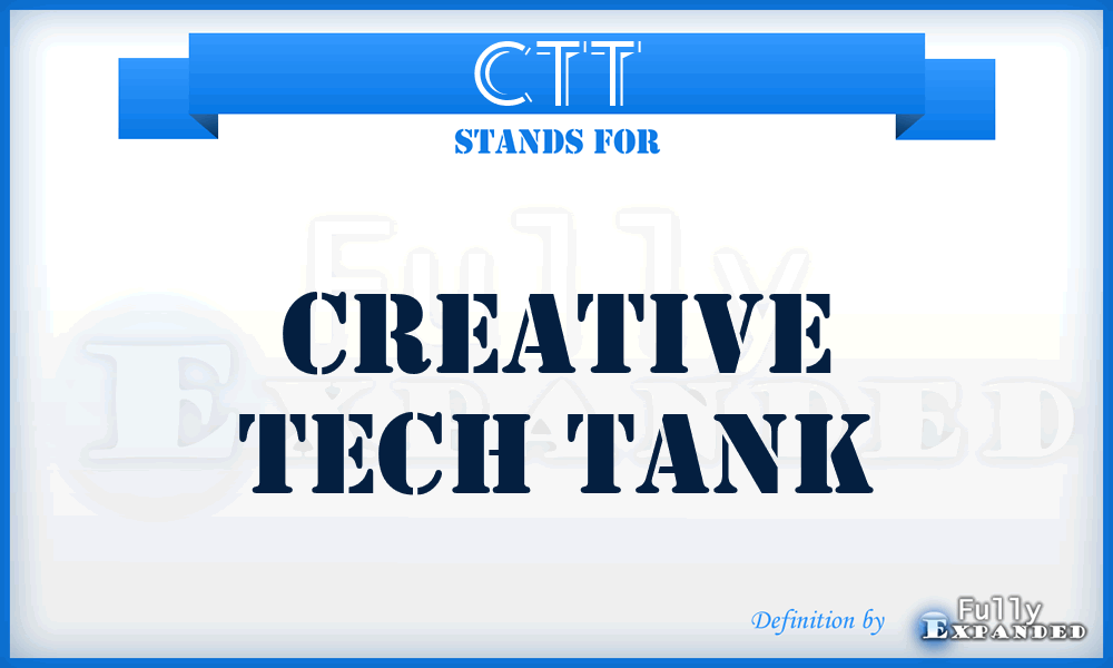 CTT - Creative Tech Tank