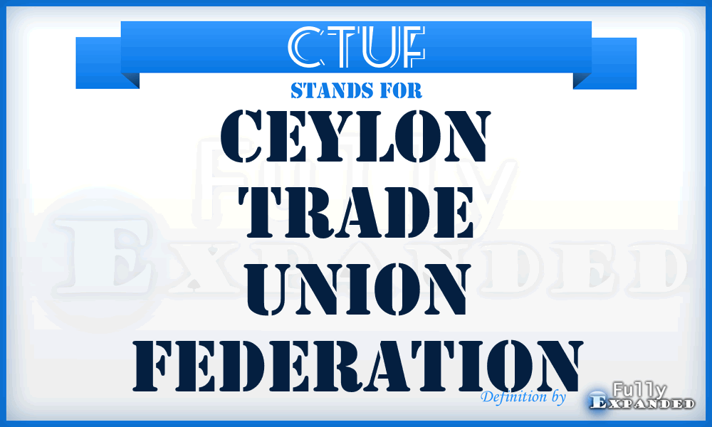 CTUF - Ceylon Trade Union Federation