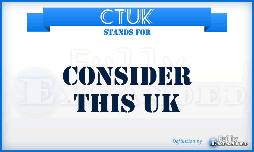 CTUK - Consider This UK