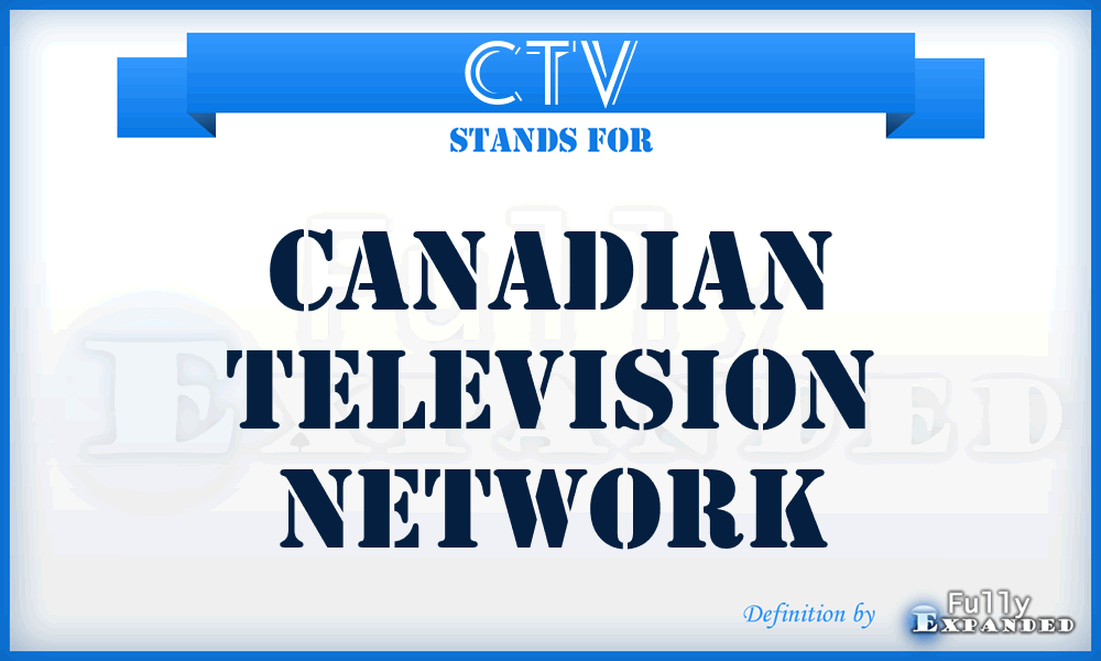 CTV - Canadian Television Network