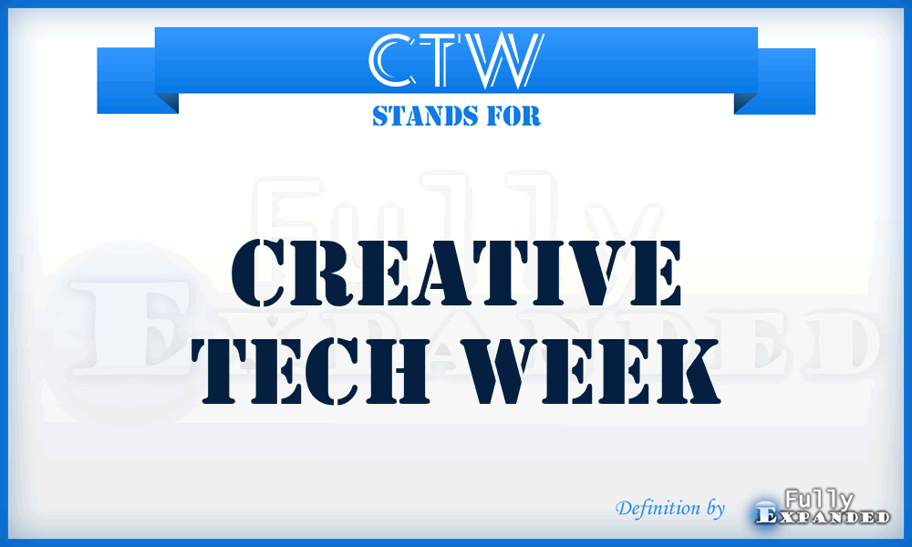 CTW - Creative Tech Week