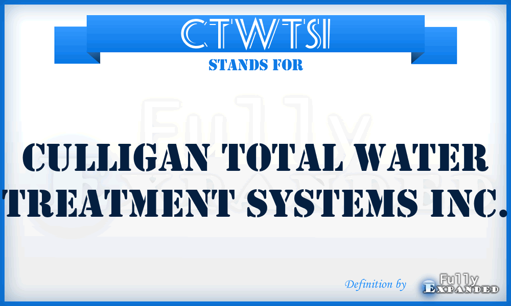 CTWTSI - Culligan Total Water Treatment Systems Inc.