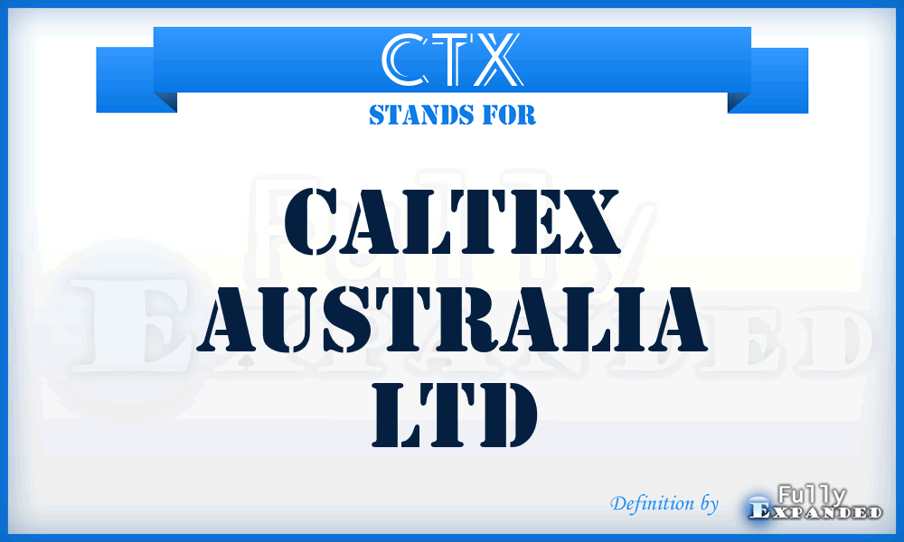 CTX - Caltex Australia Ltd