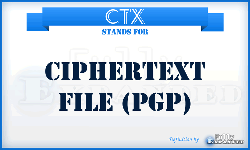CTX - Ciphertext file (PGP)