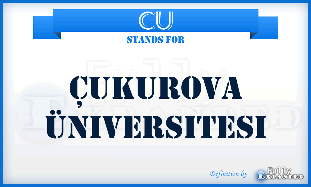 CU - Çukurova Üniversitesi