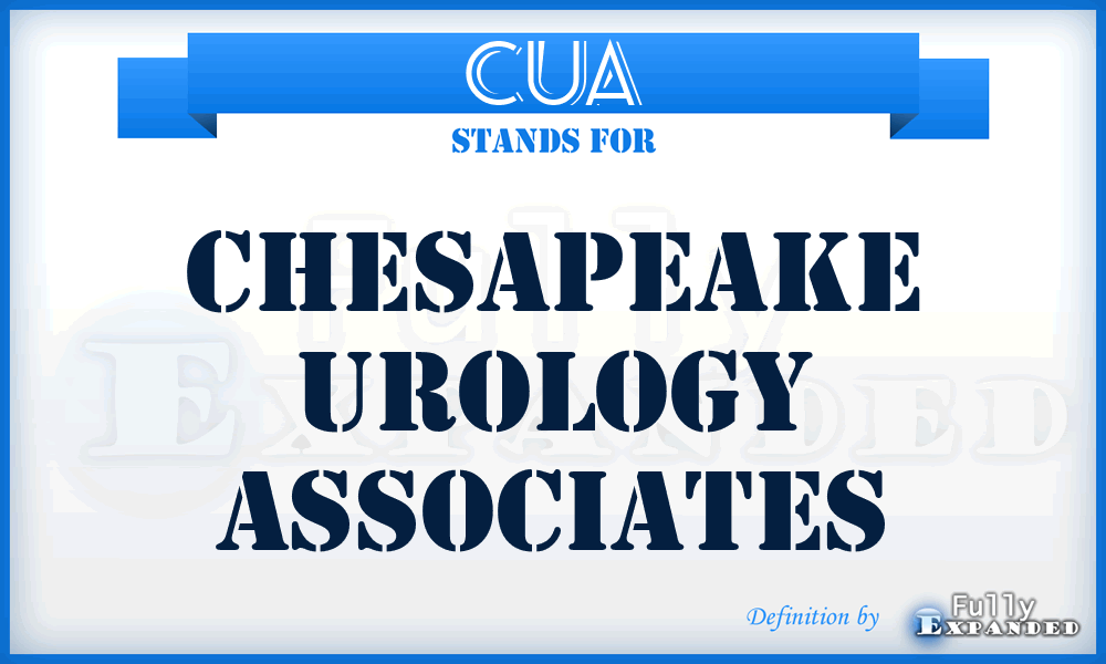 CUA - Chesapeake Urology Associates