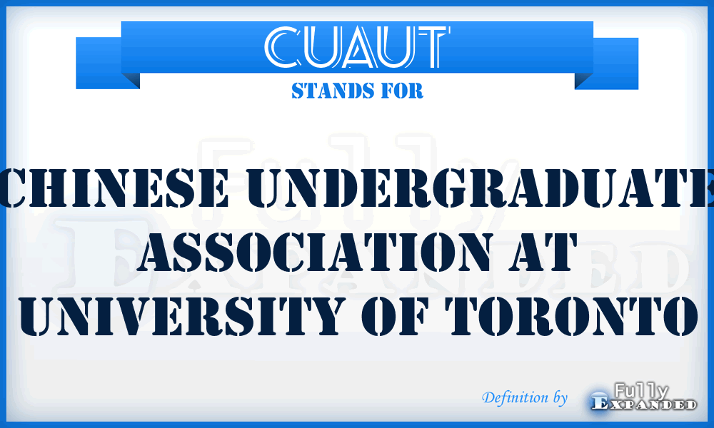 CUAUT - Chinese Undergraduate Association at University of Toronto