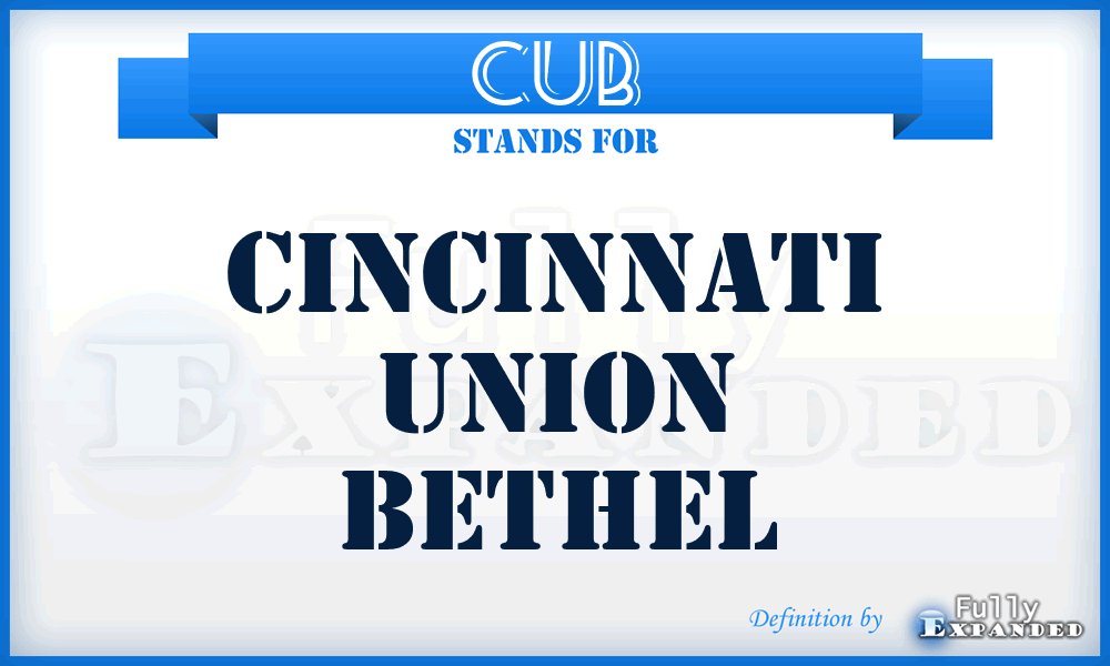 CUB - Cincinnati Union Bethel