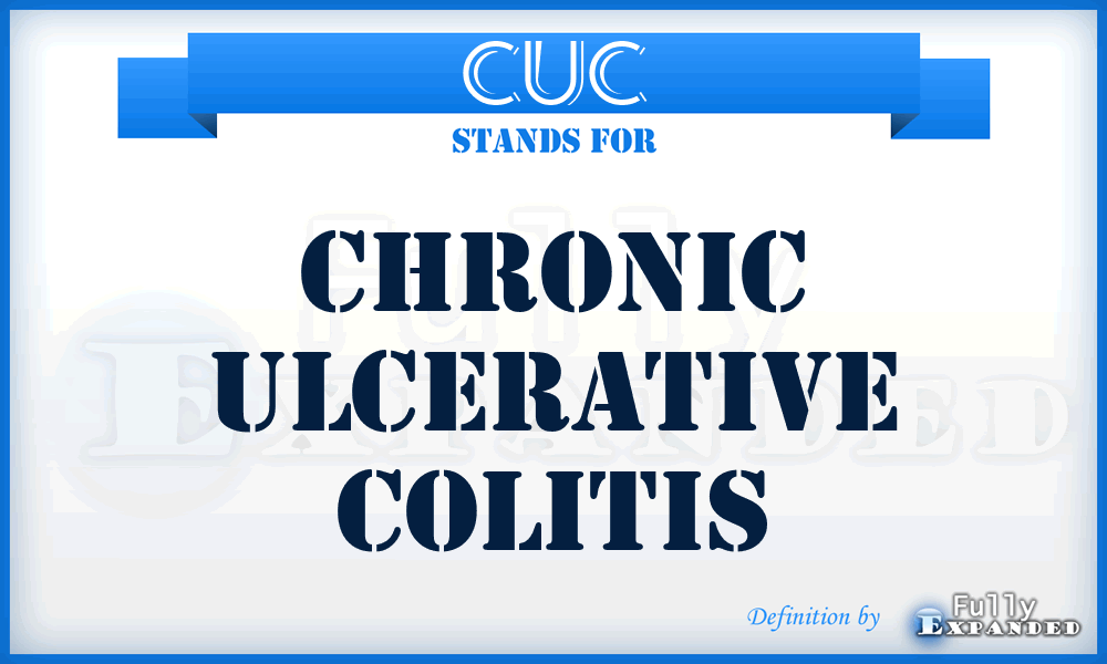 CUC - Chronic Ulcerative Colitis