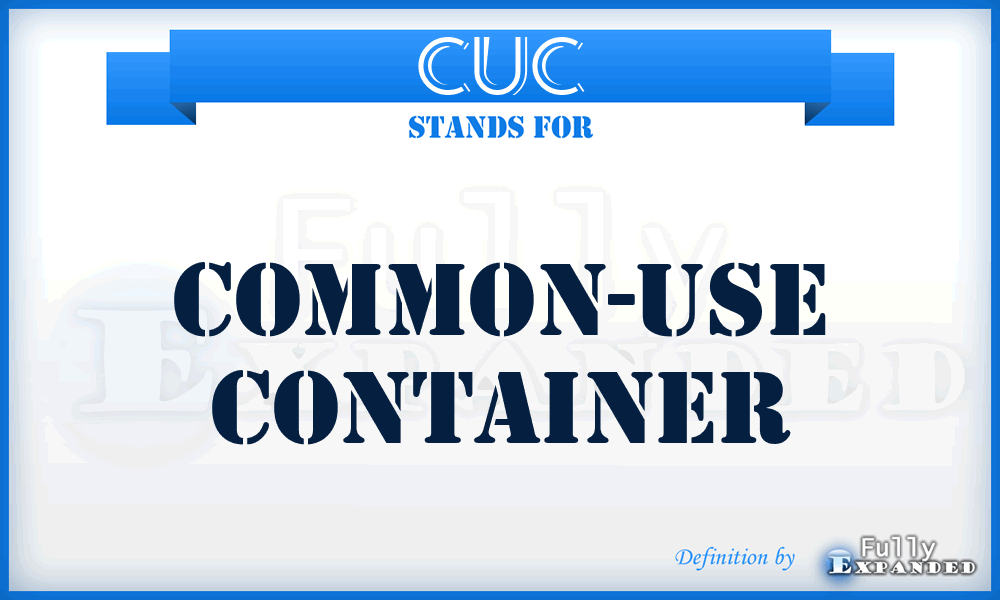CUC - Common-Use Container