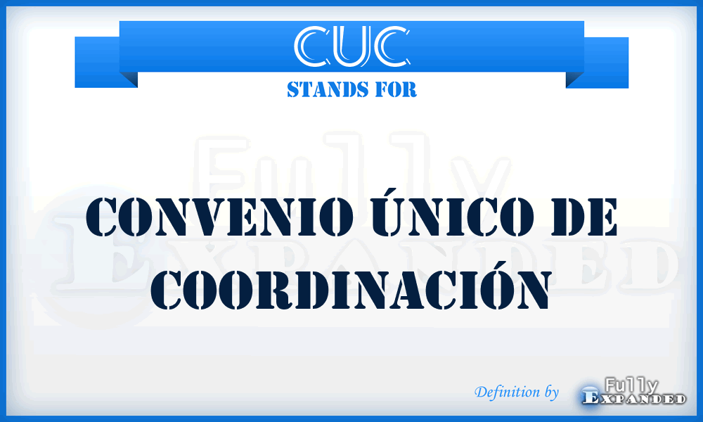 CUC - Convenio Único de Coordinación
