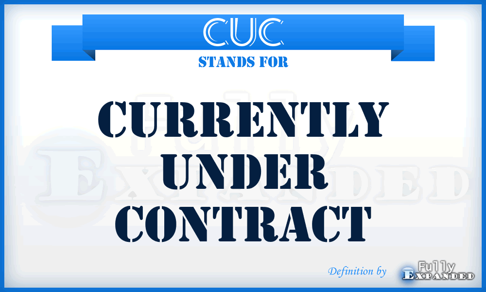 CUC - Currently Under Contract