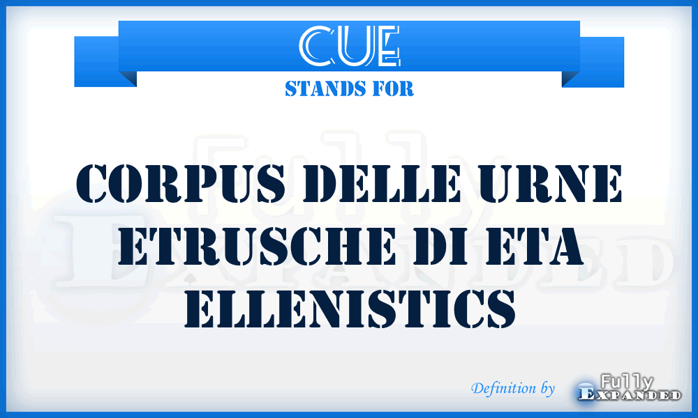 CUE - Corpus delle urne etrusche di eta ellenistics