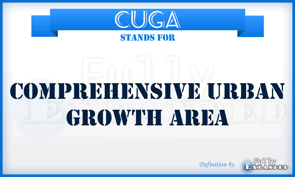 CUGA - Comprehensive Urban Growth Area