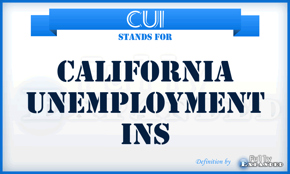 CUI - California Unemployment Ins