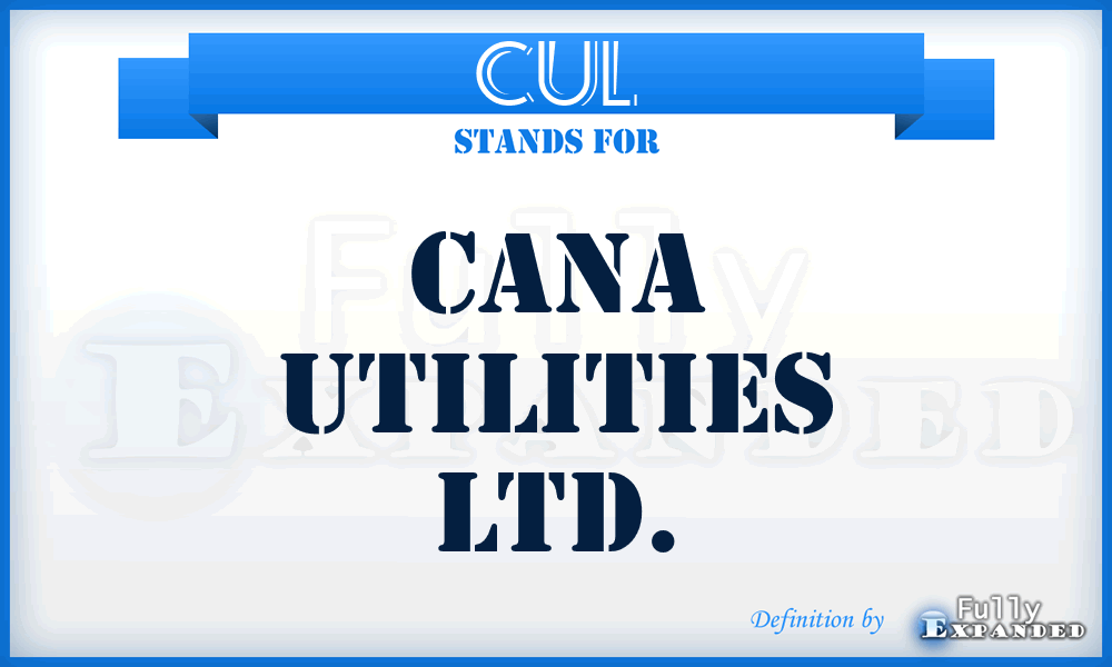 CUL - Cana Utilities Ltd.