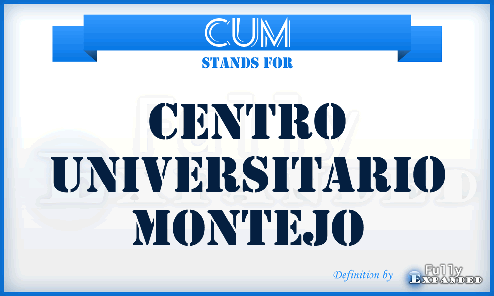 CUM - Centro Universitario Montejo