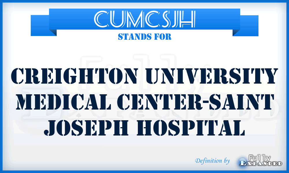 CUMCSJH - Creighton University Medical Center-Saint Joseph Hospital