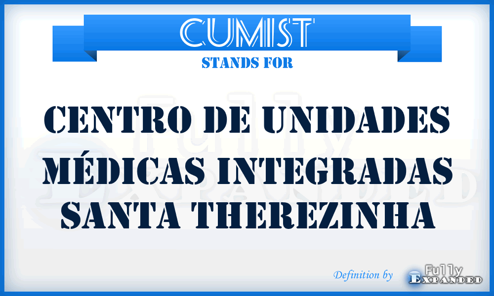 CUMIST - Centro de Unidades Médicas Integradas Santa Therezinha