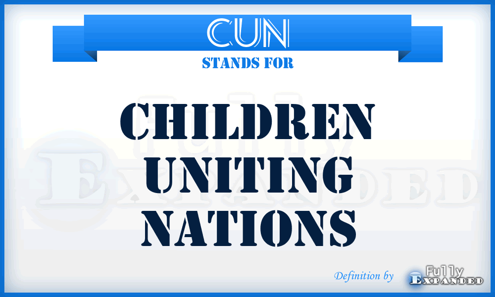 CUN - Children Uniting Nations