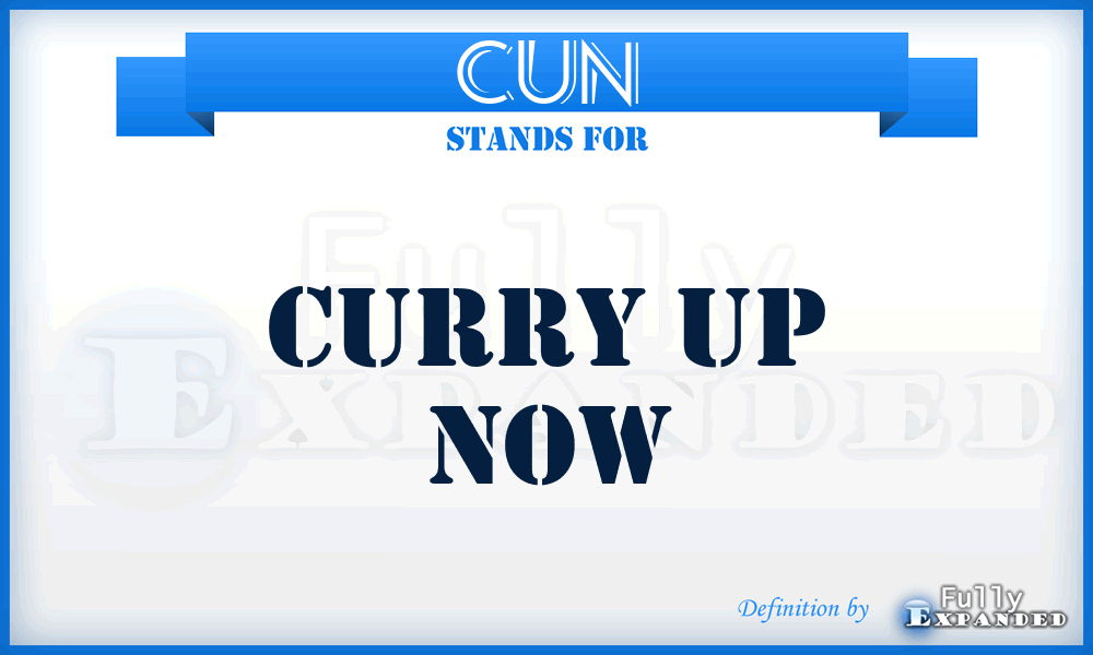 CUN - Curry Up Now