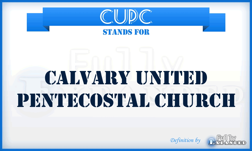 CUPC - Calvary United Pentecostal Church