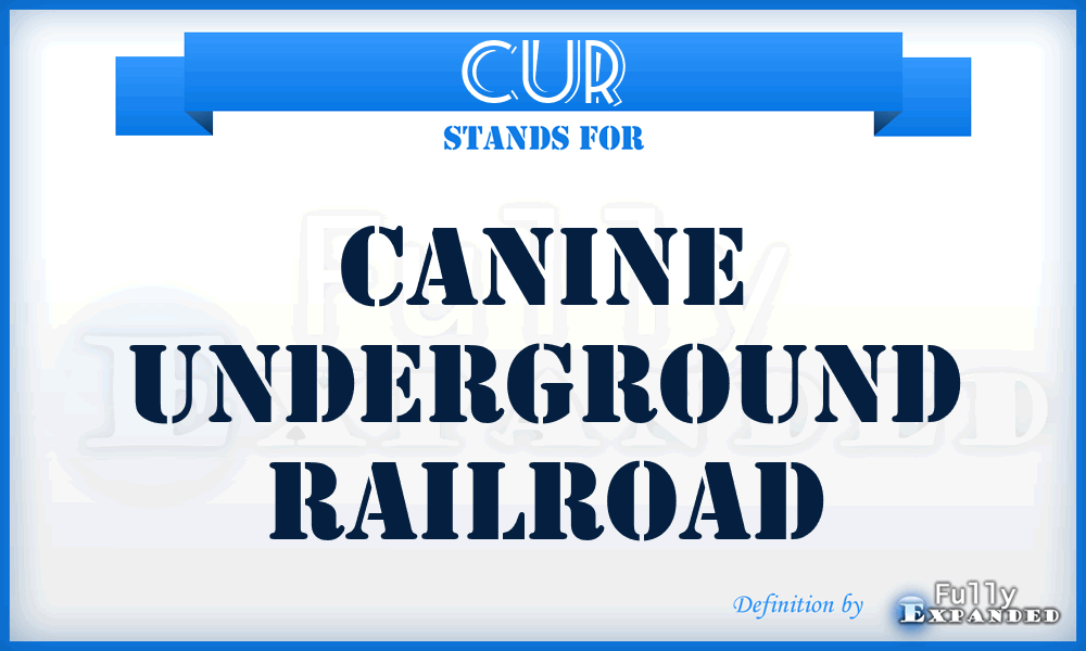 CUR - Canine Underground Railroad
