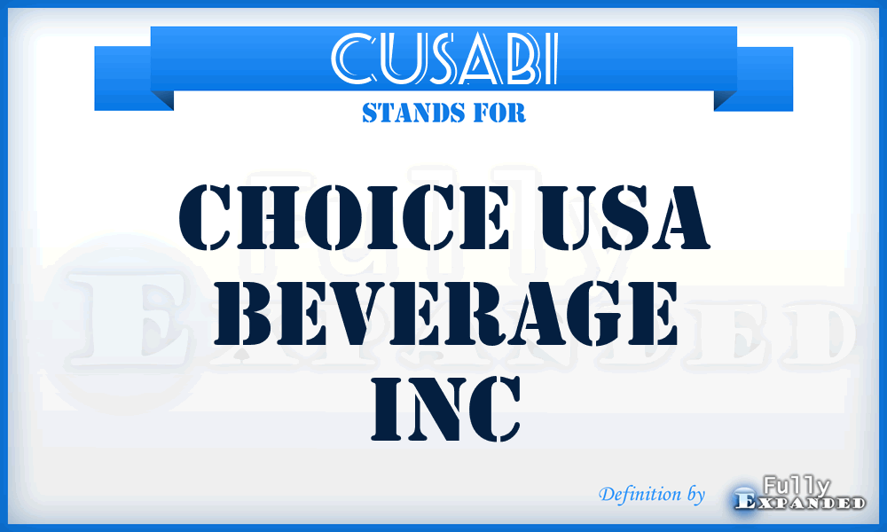 CUSABI - Choice USA Beverage Inc