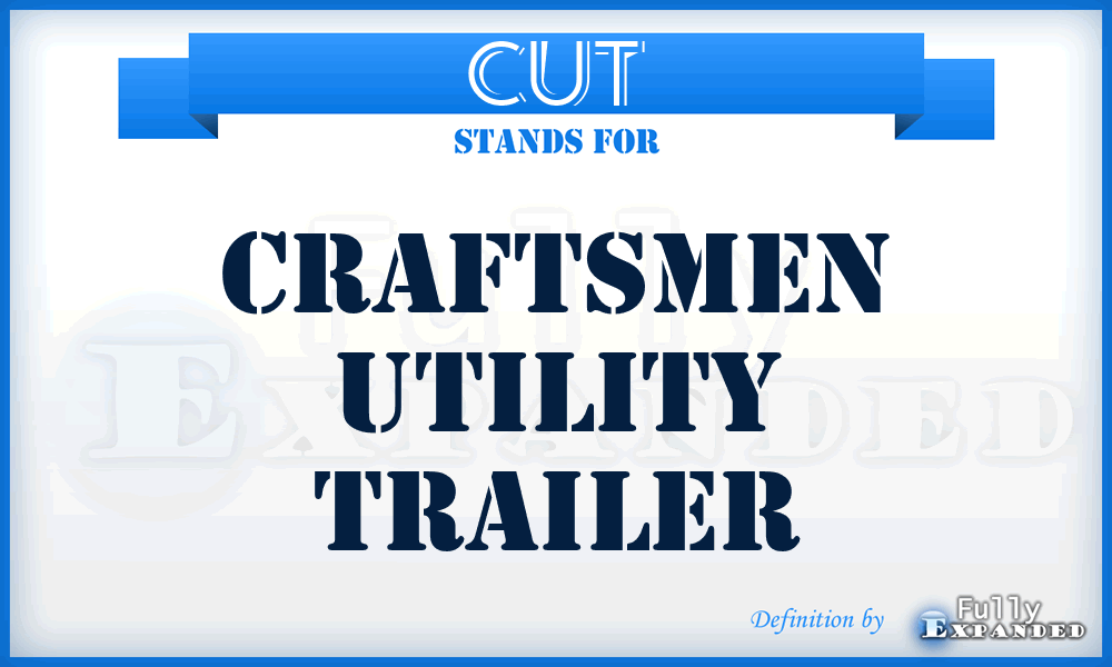 CUT - Craftsmen Utility Trailer