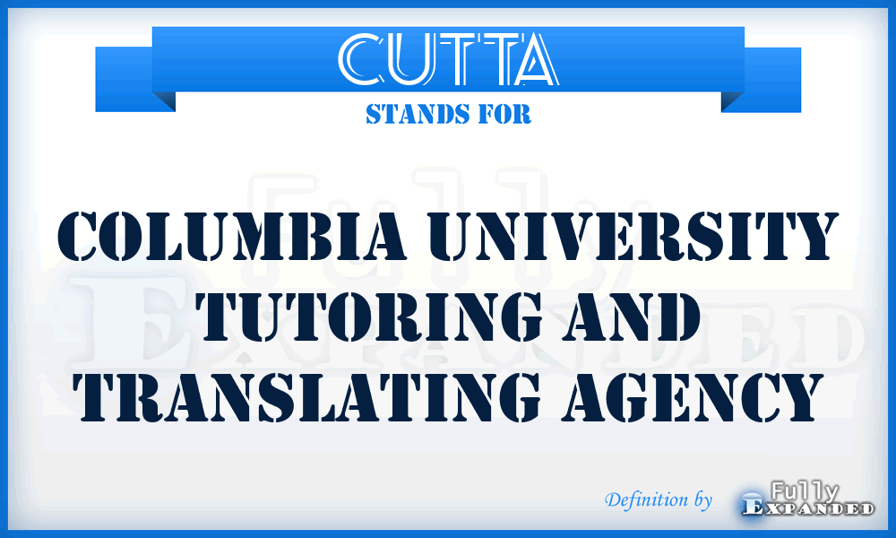 CUTTA - Columbia University Tutoring and Translating Agency