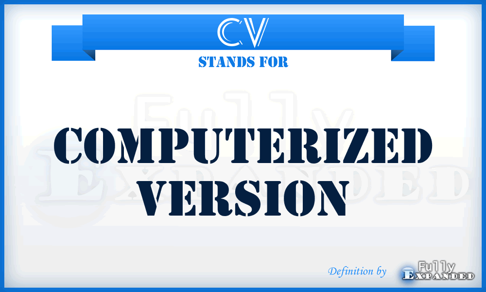 CV - Computerized Version