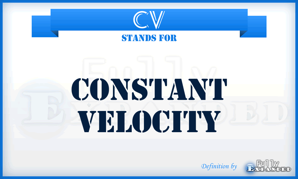 CV - Constant Velocity