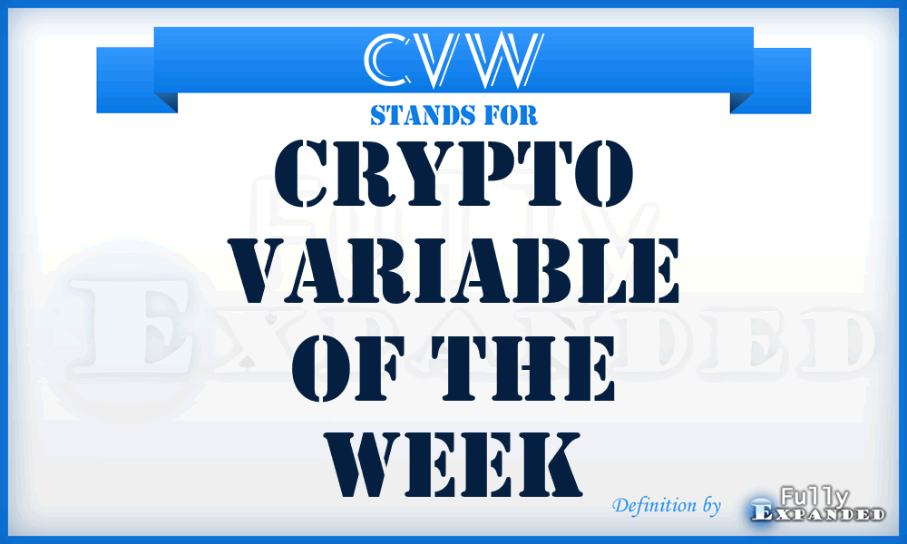 CVw - Crypto Variable of the week