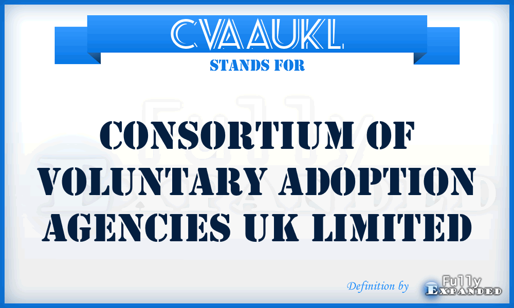 CVAAUKL - Consortium of Voluntary Adoption Agencies UK Limited