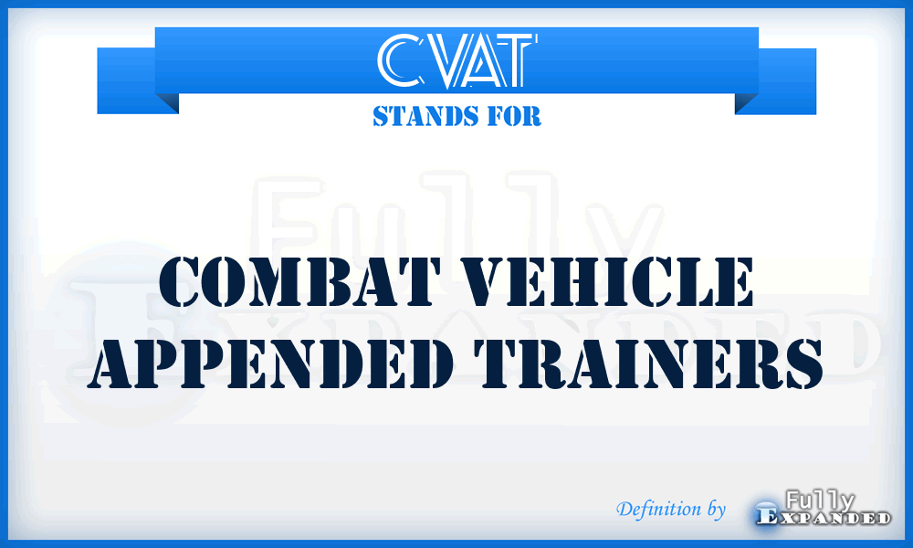 CVAT - Combat Vehicle Appended Trainers