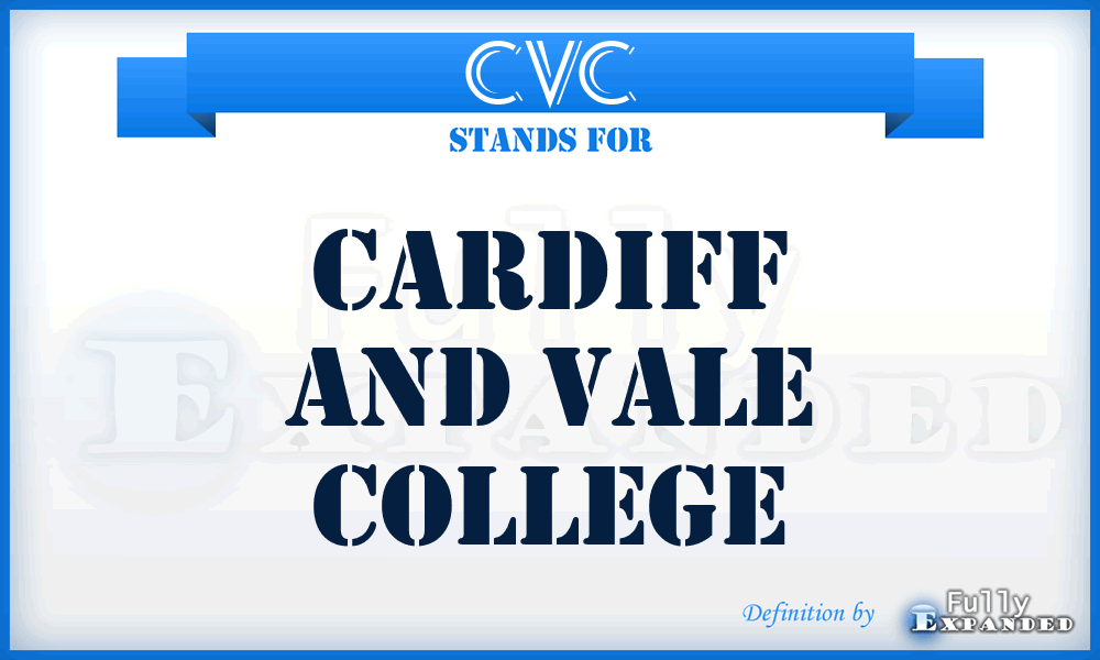 CVC - Cardiff and Vale College