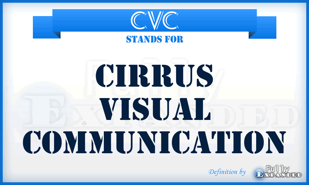 CVC - Cirrus Visual Communication