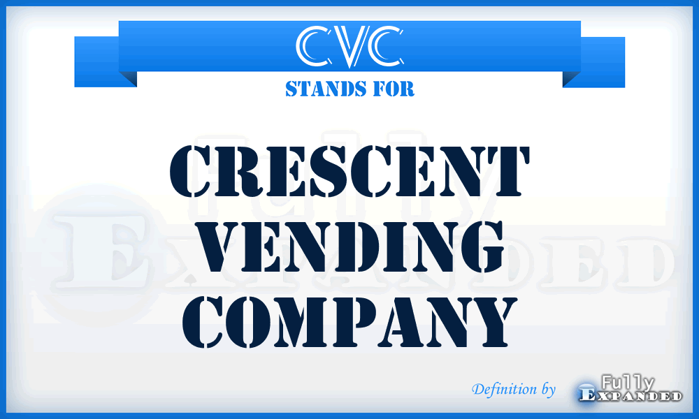 CVC - Crescent Vending Company