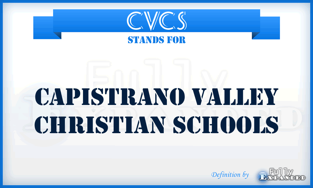 CVCS - Capistrano Valley Christian Schools
