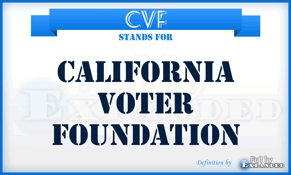 CVF - California Voter Foundation