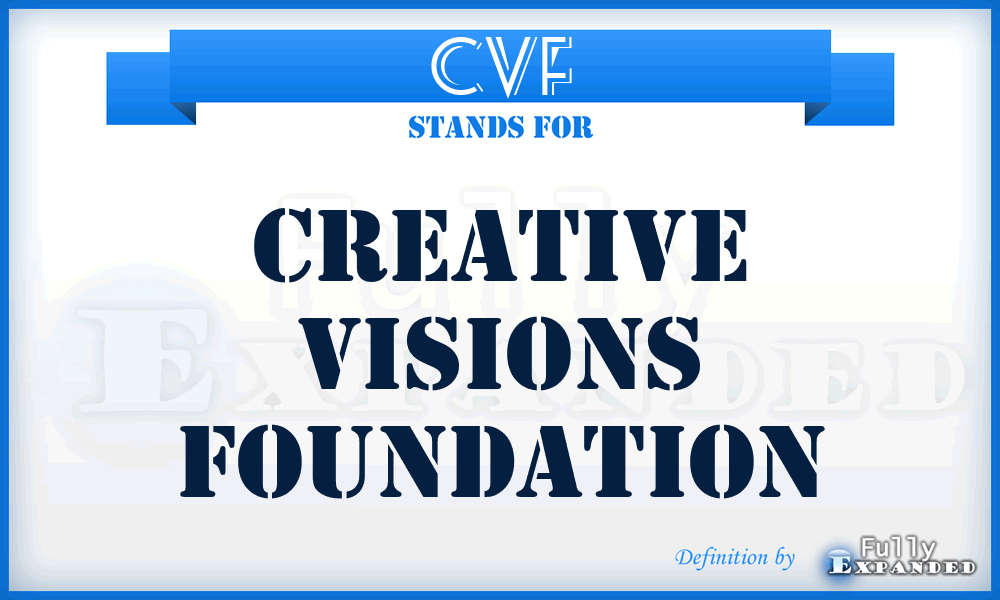 CVF - Creative Visions Foundation