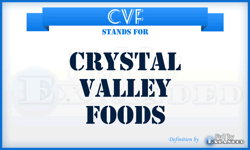 CVF - Crystal Valley Foods